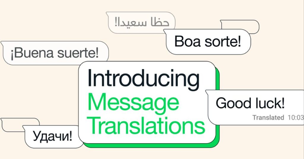 WhatsApp Rolls Out Built-In Message Translation on iPhone and Android